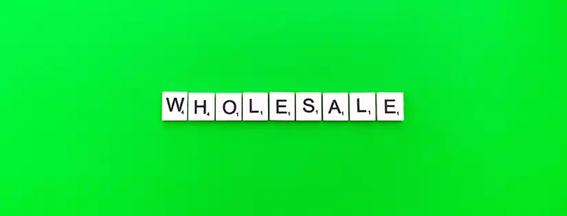 Apa itu Wholesale? Ini Pengertian dan 12 Kelebihan Utamanya