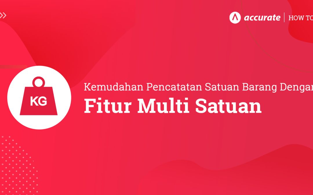 Membuat Satuan & Multi Satuan Barang