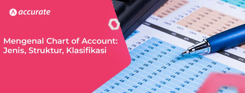 Mengenal Chart of Account Jenis, Struktur, Klasifikasi