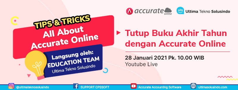 Tips & Trick All About Accurate Online : Tutup Buku Akhir Tahun Dengan Accurate Online