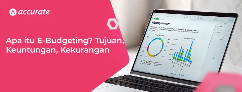 Apa itu E-Budgeting Tujuan, Keuntungan, Kekurangan