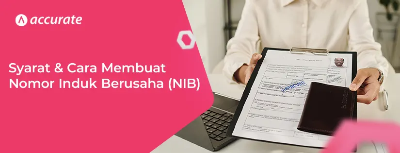 Syarat & Cara Membuat Nomor Induk Berusaha (NIB)