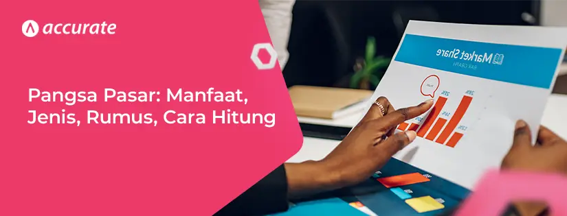 Pangsa Pasar: Manfaat, Jenis, dan Cara Meningkatkannya