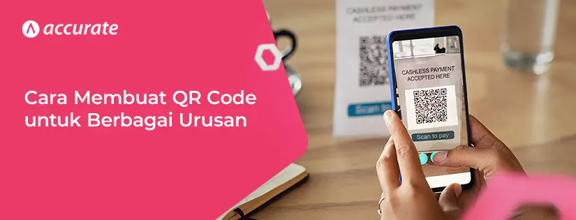 Cara Mudah Membuat QR Code untuk Berbagai Urusan