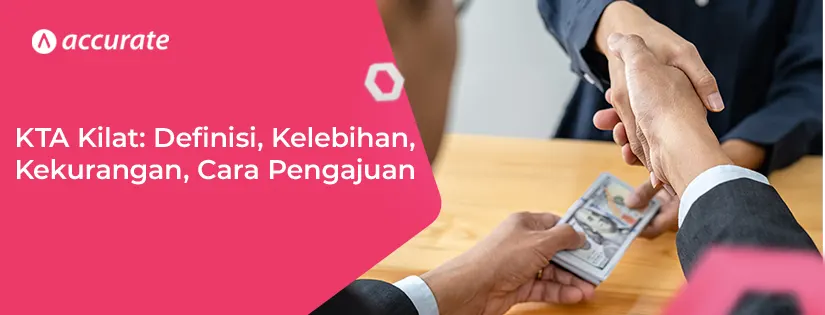 KTA kilat, pengertian, kelebihan, kekurangan