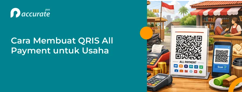 accurate.id Cara Membuat QRIS All Payment untuk Usaha (Lengkap+Mudah!) Cara Membuat QRIS All Payment untuk Usaha (Lengkap+Mudah!)