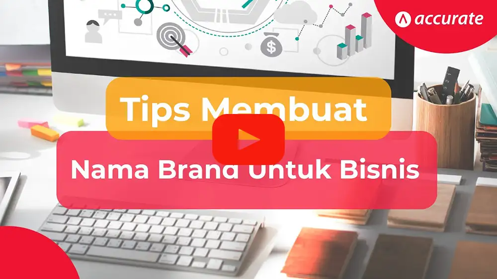 7 Tips Mencari Ide Nama Brand dan 100+ Contohnya 4 ide nama brand untuk bisnis