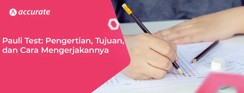 Pauli Test Pengertian, Tujuan, dan Cara Mengerjakannya