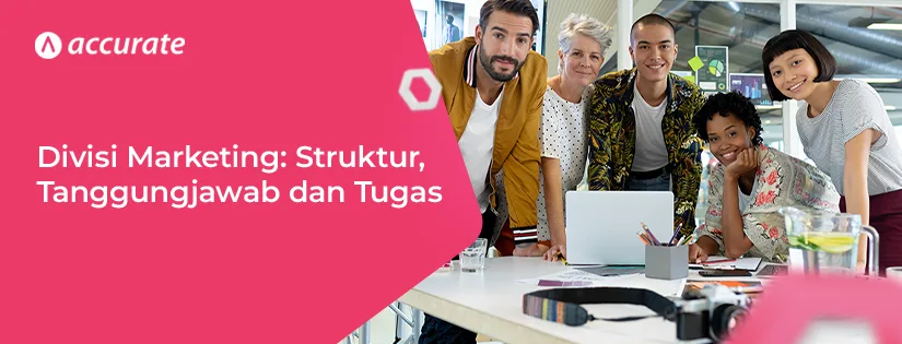 divisi marketing struktur dan tanggungjawabnya