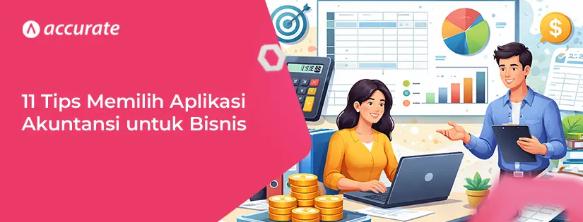11 Tips Terbaik Memilih Aplikasi Akuntansi untuk Bisnis
