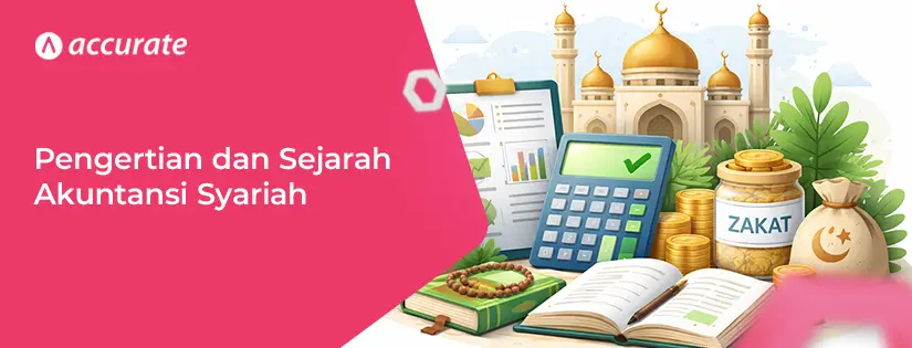 Pengertian dan Sejarah Akuntansi Syariah