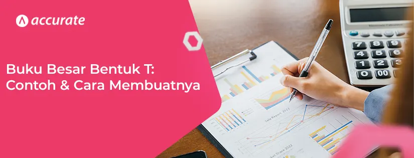 Buku Besar Bentuk T Contoh dan 5 Cara Membuatnya
