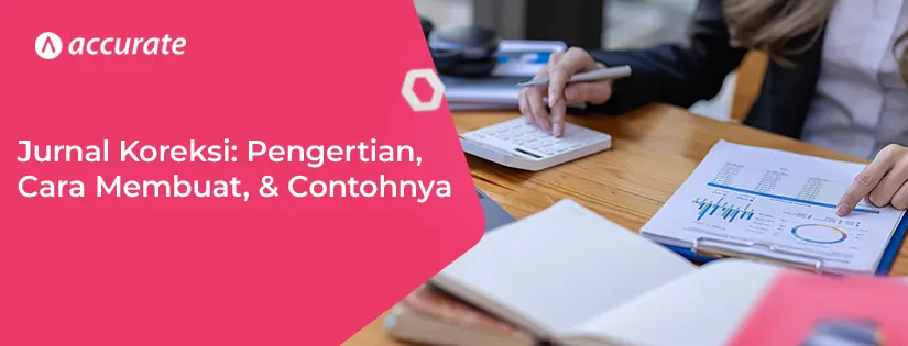 Jurnal Koreksi Pengertian, Cara Membuatnya, 2 Contoh