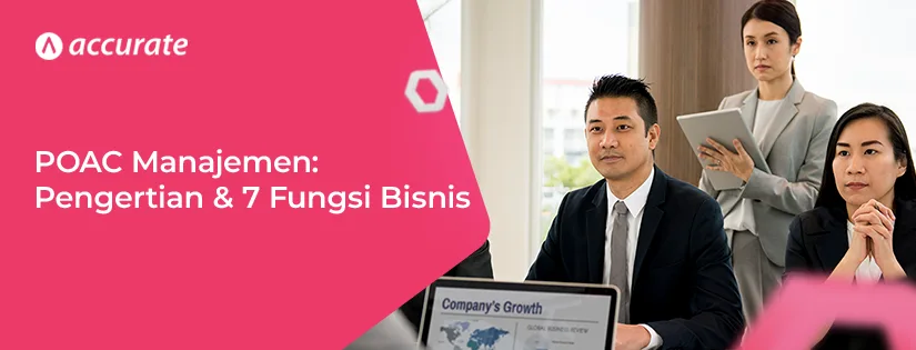 Pengertian POAC Manajemen dan Contoh Sederhana Penerapannya