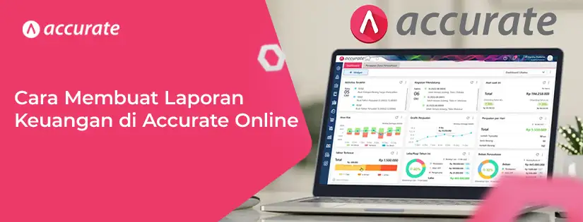 Cara Membuat Laporan Keuangan di Accurate Online