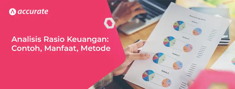 Analisis Rasio Keuangan: Metode, Manfaat, dan Contohnya