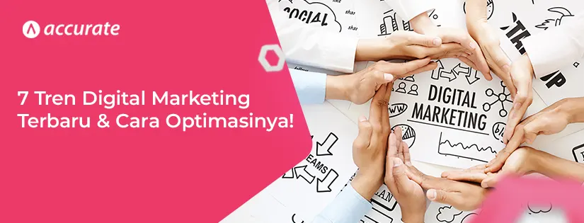 Tren Digital Marketing 2025 dan Cara Mengoptimalkannya