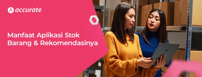 Mengoptimalkan Efisiensi Bisnis dengan Aplikasi Stok Barang Terbaik