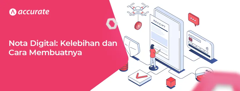 Nota Digital: Kelebihan dan Cara Membuatnya