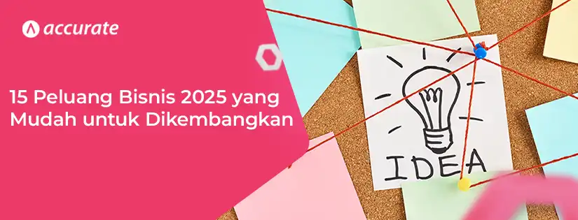 15 Peluang Bisnis 2025 yang Mudah untuk Dikembangkan