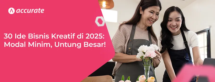 30 Ide Bisnis Kreatif di 2024 yang Menguntungkan!