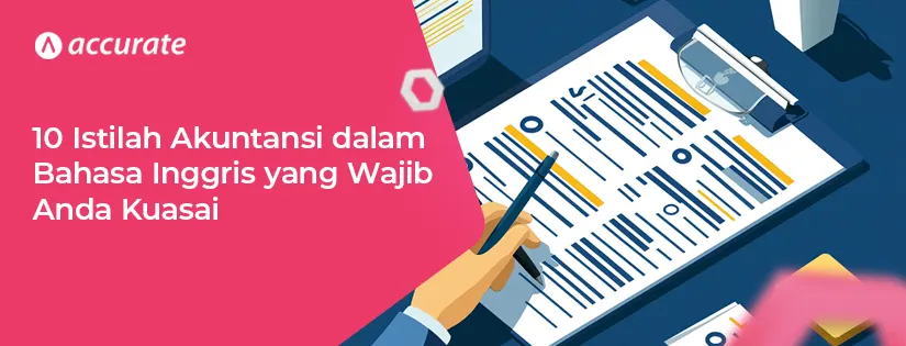 10 Istilah Akuntansi dalam Bahasa Inggris Mendasar