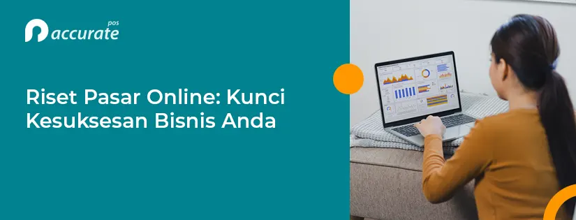 Riset Pasar Online: Kunci Kesuksesan Bisnis Anda