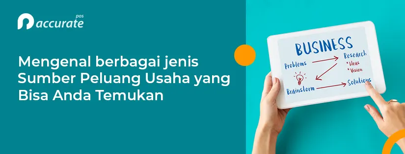 6 Cara Efektif dalam Mencari Sumber Peluang Usaha