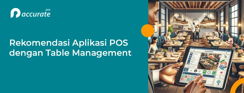 Rekomendasi Aplikasi POS dengan Table Management