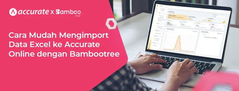 Cara Mudah Mengimport Data Excel ke Accurate Online