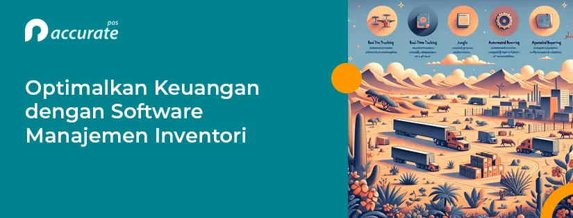 Optimalkan Keuangan dengan Software Manajemen Inventori