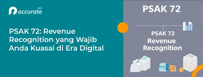 PSAK 72: Revenue Recognition yang Wajib Anda Kuasai di Era Digital