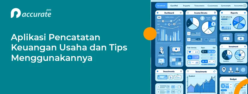 Aplikasi Pencatatan Keuangan Usaha dan Tips Menggunakannya