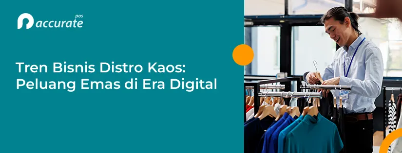 Tren Bisnis Distro Kaos 2025: Peluang Emas di Era Digital