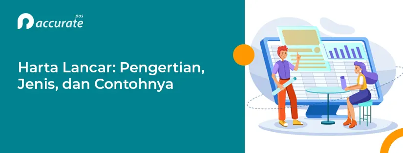 Harta Lancar: Pengertian, Jenis, dan Contohnya