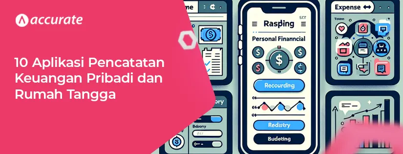 10 Aplikasi Pencatatan Keuangan Pribadi dan Rumah Tangga