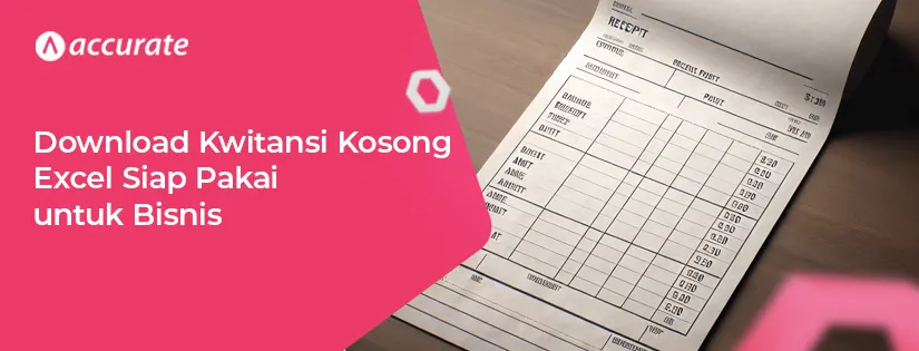 Download Kwitansi Kosong Excel Siap Pakai untuk Bisnis