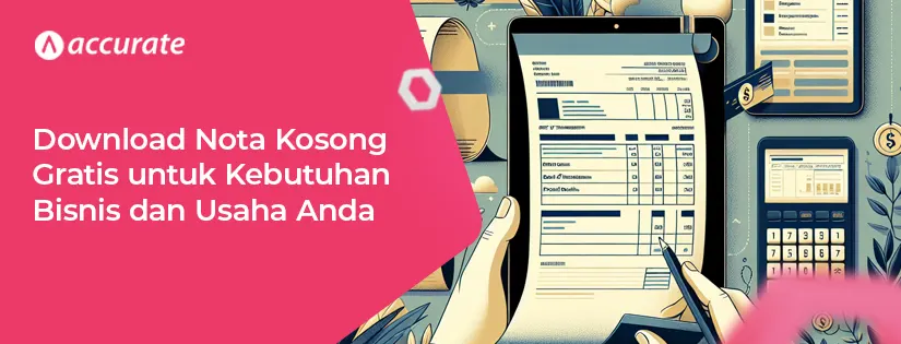 Download Nota Kosong Gratis untuk Kebutuhan Bisnis dan Usaha Anda