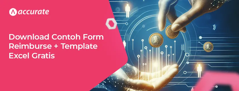 Download Contoh Form Reimburse + Template Excel Gratis 2025