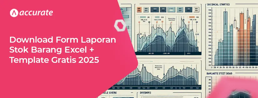 Download Form Laporan Stok Barang Excel + Template Gratis