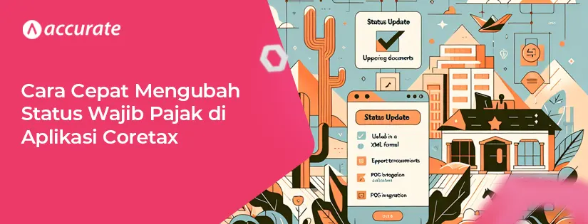 Cara Mengubah Status Wajib Pajak di Aplikasi Coretax