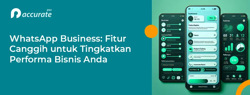 WhatsApp Business: Platform Canggih untuk Tingkatkan Performa Bisnis Anda