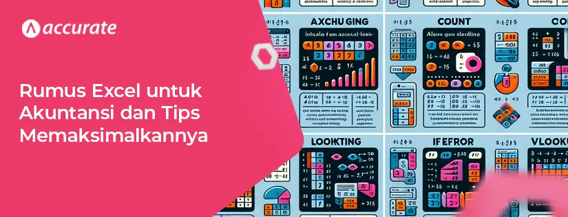 Rumus Excel untuk Akuntansi dan Tips Memaksimalkannya