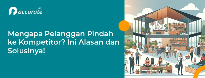 Mengapa Pelanggan Pindah ke Kompetitor? Ini Alasan dan Solusinya!