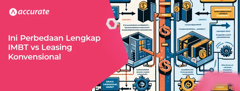 Ini Perbedaan Lengkap IMBT vs Leasing Konvensional
