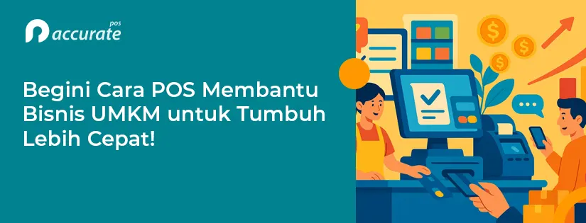 Begini Cara POS Membantu UMKM Tumbuh Lebih Cepat!