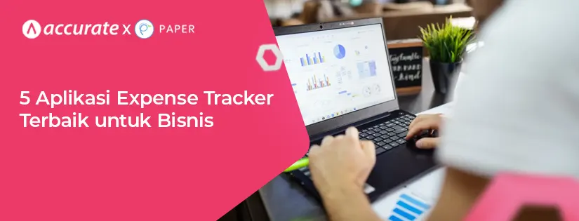 5 Aplikasi Expense Tracker Terbaik untuk Bisnis