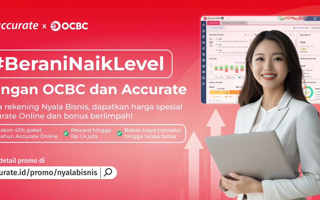 Promo Accurate x OCBC: #BeraniNaikLevel