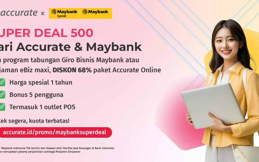 Promo Accurate x Maybank: SUPER DEAL 500