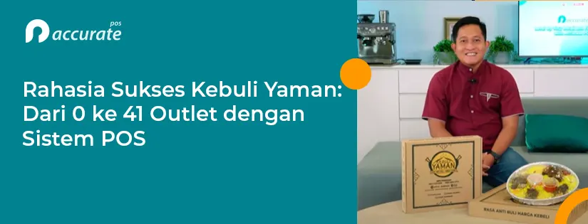 Rahasia Sukses Kebuli Yaman: Dari 0 ke 41 Outlet dengan Sistem POS